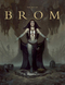 The Art of Brom