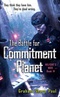 The Battle for Commitment Planet