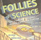 Follies of Science: 20th Century Visions of Our Fantastic Future