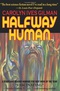 Halfway Human