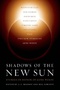 Shadows of the New Sun: Stories in Honor of Gene Wolfe