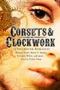 Corsets & Clockwork: 13 Steampunk Romances