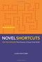 Novel Shortcuts: Ten Techniques that Ensure a Great First Draft