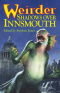 Weirder Shadows Over Innsmouth