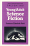 Presenting Young Adult Science Fiction