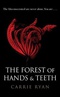 The Forest of Hands and Teeth