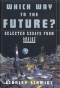 Which Way to the Future?: Selected Essays From Analog®