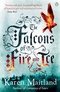 The Falcons of Fire and Ice