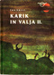 Karik in Valja II.