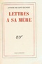 Lettres a sa mere