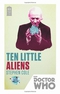 Doctor Who: Ten Little Aliens: 50th Anniversary Edition