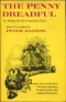 The Penny Dreadful or, Strange, Horrid And Sensational Tales!