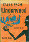 Tales from Underwood