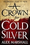 A Crown for Cold Silver