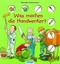 Was machen die Handwerker?