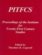 PITFCS: Proceedings of the Institute for Twenty-First Century Studies