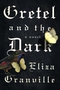 Gretel and the Dark