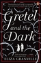 Gretel and the Dark