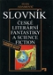 Slovník české literární fantastiky a science fiction