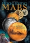 Imagining Mars: A Literary History (Early Classics of Science Fiction) 