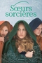 Soeurs Sorcières. Livre 2