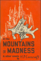 At the Mountains of Madness and Other Novels