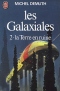 Les Galaxiales - 2 : la Terre en ruine