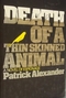 Death of a Thin-Skinned Animal