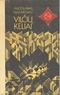 Vilčių keliai