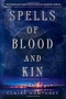 Spells of Blood and Kin