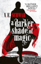 A Darker Shade of Magic