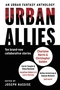 Urban Allies: Ten Brand-New Collaborative Stories