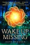 Wake Up Missing