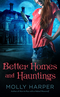 Better Homes and Hauntings