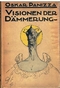 Visionen der Dämmerung