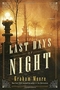 The Last Days of Night