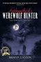 Autobiography of a Werewolf Hunter Trilogy