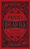 Penny Dreadfuls: Sensational Tales of Terror