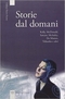 Storie dal domani: I migliori racconti Future Fiction 2014