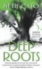 Deep Roots