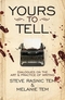 Yours to Tell: Dialogues on the Art & Practice of Writing