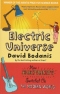 Electric Universe: How Electricity Switched on the Modern World