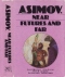 Isaac Asimov's Near Futures and Far