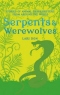 Serpents and Werewolves