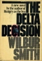 The Delta Decision