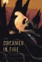 The Dreamer in Fire and Other Stories