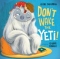 Don't Wake the Yeti!