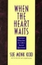 When the Heart Waits