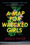 A Map for Wrecked Girls