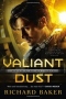 Valiant Dust